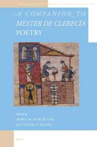 A Companion to Mester de Clerecía Poetry (Brill's Companions to Medieval Literatures and Cultures)