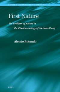 第一の自然：メルロポンティの現象学における自然の問題<br>First Nature. the Problem of Nature in the Phenomenology of Merleau-Ponty (Studies in Contemporary Phenomenology)