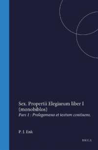 Sex. Propertii Elegiarum liber I (monobiblos) : Pars 1 : Prolegomena et textum continens. （162TH）