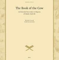The Book of the Cow : An Early Qurʾānic Codex on Papyrus (P. Hamb. Arab. 68) (Documenta Coranica)