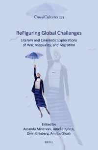 ReFiguring Global Challenges : Literary and Cinematic Explorations of War, Inequality, and Migration (Cross/cultures)