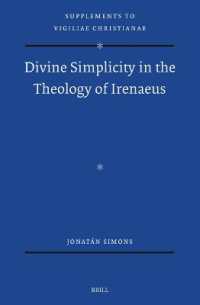 Divine Simplicity in the Theology of Irenaeus (Vigiliae Christianae, Supplements)