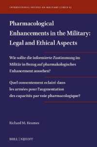 Pharmacological Enhancements in the Military : Legal and Ethical Aspects (International Studies on Military Ethics)