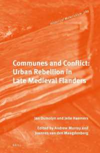 Communes and Conflict: Urban Rebellion in Late Medieval Flanders (Historical Materialism Book Series)