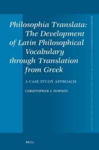 Philosophia Translata: the Development of Latin Philosophical Vocabulary through Translation from Greek : A Case Study Approach (Mnemosyne, Supplements)