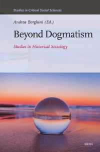 Beyond Dogmatism : Studies in Historical Sociology (Studies in Critical Social Sciences)