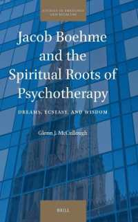 Jacob Boehme and the Spiritual Roots of Psychotherapy : Dreams, Ecstasy, and Wisdom (Studies in Theology and Religion)