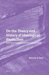 On the Theory and History of Ideological Production : Juan Carlos Rodríguez and His Contemporaries (Historical Materialism Book Series)