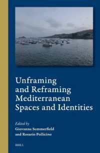 Unframing and Reframing Mediterranean Spaces and Identities (Cultural Interactions in the Mediterranean)