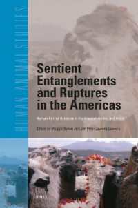 Sentient Entanglements and Ruptures in the Americas: Human-Animal Relations in the Amazon, Andes, and Arctic (Human-animal Studies)