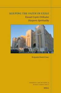 Keeping the Faith in Exile: Kuwait-Coptic Orthodox Diasporic Spirituality (Theology and Mission in World Christianity)