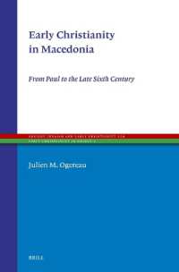 Early Christianity in Macedonia : From Paul to the Late Sixth Century (Ancient Judaism and Early Christianity)