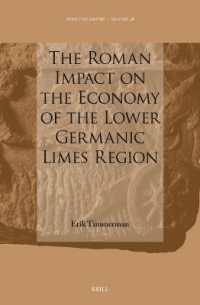 The Roman Impact on the Economy of the Lower Germanic Limes Region (Impact of Empire)