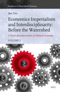 Economics Imperialism and Interdisciplinarity: before the Watershed : Critical Reconstructions of Political Economy, Volume 1 (Studies in Critical Social Sciences)