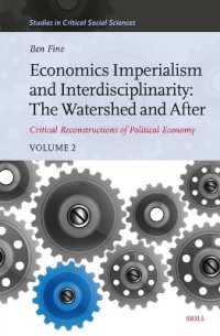 Economics Imperialism and Interdisciplinarity: the Watershed and after : Critical Reconstructions of Political Economy, Volume 2 (Studies in Critical Social Sciences)