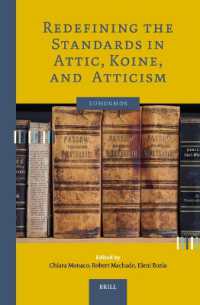 Redefining the Standards in Attic, Koine, and Atticism (Euhormos: Greco-roman Studies in Anchoring Innovation)