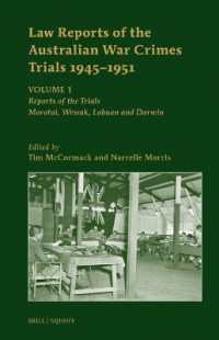 Law Reports of the Australian War Crimes Trials 1945-1951 : Volume 1: Reports of the Trials: Morotai, Wewak, Labuan and Darwin