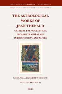 The Astrological Works of Jean Thenaud : Critical French Edition, English Translation, Introduction, and Notes (Brill's Studies in Intellectual History / Brill's Texts and Sources in Intellectual History)