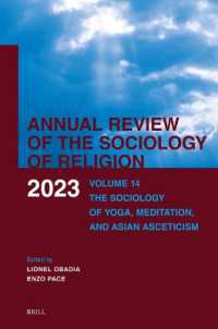 Annual Review of the Sociology of Religion. Volume 14 (2023) : The Sociology of Yoga, Meditation, and Asian Asceticism (Annual Review of the Sociology of Religion)