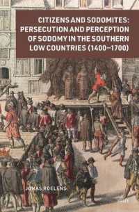 Citizens and Sodomites: Persecution and Perception of Sodomy in the Southern Low Countries (1400-1700) (Crime and City in History)