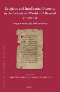 Religious and Intellectual Diversity in the Islamicate World and Beyond Volume II : Essays in Honor of Sarah Stroumsa (Islamic History and Civilization)