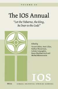 The IOS Annual Volume 24: 'Let the Tabarna, the King, Be Dear to the Gods' (The Ios Annual)