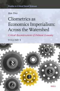 Cliometrics as Economics Imperialism: Across the Watershed : Critical Reconstructions of Political Economy, Volume 3 (Studies in Critical Social Sciences)