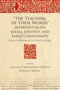 'The Teaching of These Words': Intertextuality, Social Identity, and Early Christianity : Essays in Honor of Clayton N. Jefford (Bible in Ancient Christianity)