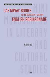 Castaway Bodies in the Eighteenth-Century English Robinsonade (Mini-monographs in Literary and Cultural Studies)