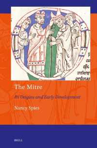 The Mitre: Its Origins and Early Development (Art and Material Culture in Medieval and Renaissance Europe)