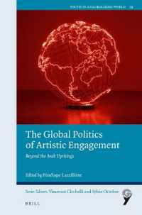 The Global Politics of Artistic Engagement : Beyond the Arab Uprisings (Youth in a Globalizing World)