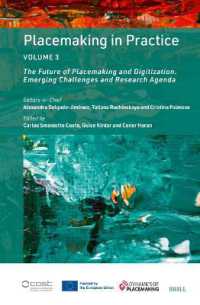 Placemaking in Practice Volume 3 : The Future of Placemaking and Digitization. Emerging Challenges and Research Agenda