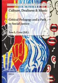 Culture, Deafness & Music : Critical Pedagogy and a Path to Social Justice (Critical Deaf Studies)