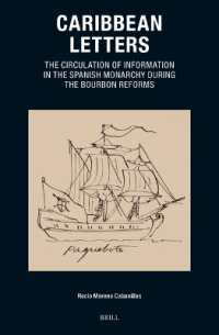 Caribbean Letters : The Circulation of Information in the Spanish Monarchy during the Bourbon Reforms (Caribbean)