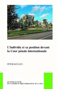 L'individu et sa position devant la Cour pénale internationale (The Pocket Books of the Hague Academy of International Law / Les livres de poche de l'académie de droit international de La Haye)