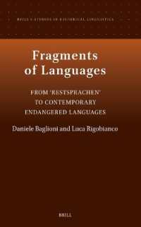 Fragments of Languages : From 'Restsprachen' to Contemporary Endangered Languages (Brill's Studies in Historical Linguistics)