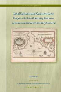 Local Customs and Common Laws : Essays on the Law Governing Maritime Commerce in Sixteenth-Century Scotland (Legal History Library)
