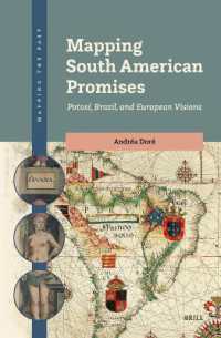 Mapping South American Promises: Potosí, Brazil, and European Visions (Mapping the Past)