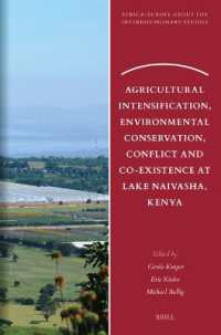 Agricultural Intensification, Environmental Conservation, Conflict and Co-Existence at Lake Naivasha, Kenya (Africa-europe Group for Interdisciplinary Studies)