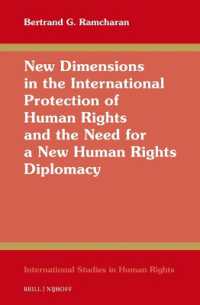 New Dimensions in the International Protection of Human Rights and the Need for a New Human Rights Diplomacy (International Studies in Human Rights)