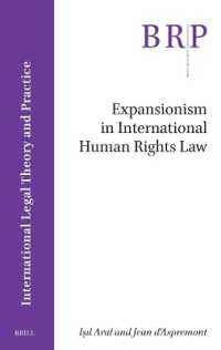 Expansionism in International Human Rights Law (Brill Research Perspectives in International Law / Brill Research Perspectives in International Legal Theory and Practice)