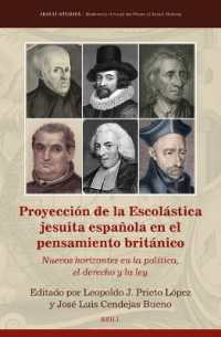 Proyección de la Escolástica jesuita española en el pensamiento británico : Nuevos horizontes en la política, el derecho y la ley (Jesuit Studies)