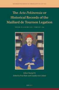 The Acta Pekinensia or Historical Records of the Maillard de Tournon Legation : Volume III: January 1708 - February 1709 (Studies in the History of Christianity in East Asia)