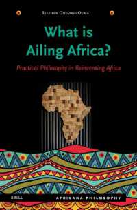What Is Ailing Africa? — Practical Philosophy in Reinventing Africa (Africana Philosophy)