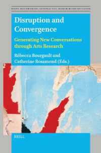 Disruption and Convergence : Generating New Conversations through Arts Research (Doing Arts Thinking: Arts Practice, Research and Education)
