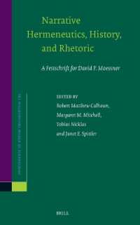 Narrative Hermeneutics, History, and Rhetoric : A Festschrift for David P. Moessner (Novum Testamentum, Supplements)