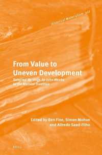 From Value to Uneven Development : Selected Writings by John Weeks in the Marxist Tradition (Historical Materialism Book Series)