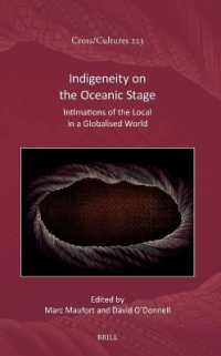 Indigeneity on the Oceanic Stage : Intimations of the Local in a Globalised World (Cross/cultures)