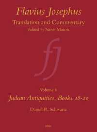 Flavius Josephus: Translation and Commentary, Volume 8: Judean Antiquities, Books 18-20 (Flavius Josephus: Translation and Commentary)