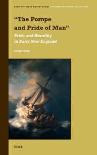 'The Pompe and Pride of Man' : Pride and Humility in Early New England (Early American History Series)